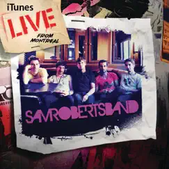 ITunes Live from Montreal by Sam Roberts Band album reviews, ratings, credits
