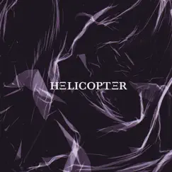 Helicopter Song Lyrics