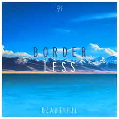 Beautiful - EP by BORDERLESS album reviews, ratings, credits