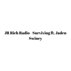 Surviving (feat. Jaden Swiney) Song Lyrics