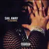 Sail Away (feat. Flex Kartel) - Single album lyrics, reviews, download
