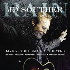 Rain: Live at the Belcourt Theatre by JD Souther album reviews, ratings, credits