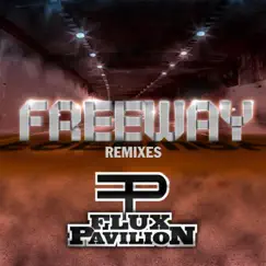 Freeway - Single by Flux Pavilion album reviews, ratings, credits