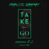 Take Go (feat. E.L) - Single album lyrics, reviews, download