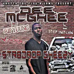 Str8 Drop Gheezy by Dee Mcghee album reviews, ratings, credits