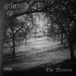 Gtfo Ep by The Mantra album reviews, ratings, credits