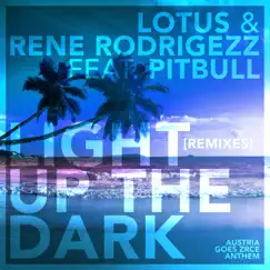 Light Up the Dark (feat. Pitbull) [Remixes] - EP by Lotus & Rene Rodrigezz album reviews, ratings, credits