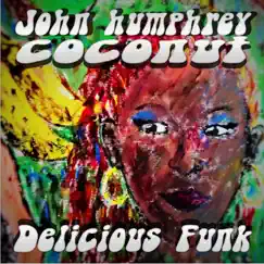Midnight Funky Sex - Single by John Humphrey Coconut album reviews, ratings, credits