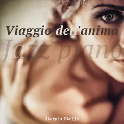 Viaggio dell'anima (Jazz piano) by Giorgia Stella album reviews, ratings, credits
