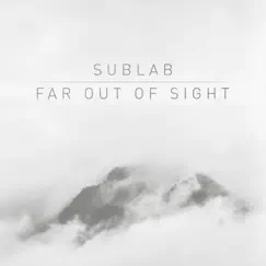 Far Out of Sight - Single by Sublab album reviews, ratings, credits
