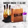 Ballin' (feat. Smoove Dinero) - Single album lyrics, reviews, download