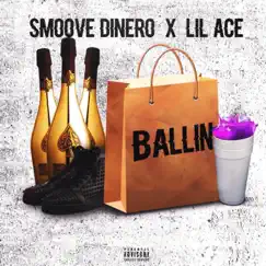 Ballin' (feat. Smoove Dinero) Song Lyrics
