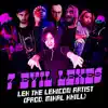 7 Evil Lexes (feat. None Like Joshua, Adam Selene, Kadesh Flow, Shubzilla, Creative Mind Frame, Ohm-I, Schaffer the Darklord & Mikal Khill) - Single album lyrics, reviews, download