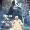 Hokka Pee Hariyane Ka - Single album lyrics, reviews, download