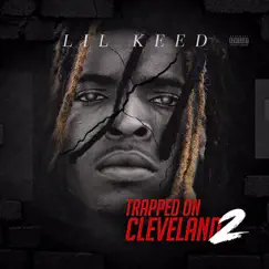 Trapped on Cleveland 2 by Lil Keed album reviews, ratings, credits