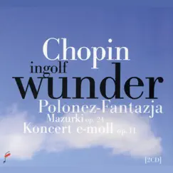 Chopin: Polonez-Fantazja, Mazurki, Koncert in E Minor, Op. 11 by Ingolf Wunder, Antoni Wit & Warsaw Philharmonic Orchestra album reviews, ratings, credits