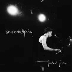 Serendipity (Radio Edit) - Single by Jaded Jane album reviews, ratings, credits