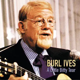 A Little Bitty Tear by Burl Ives album download