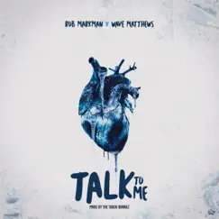 Talk to Me - Single by Rob Markman album reviews, ratings, credits
