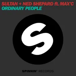 Ordinary People (feat. Max'C) - Single by Sultan & Ned Shepard album reviews, ratings, credits