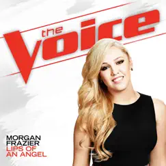 Lips of an Angel (The Voice Performance) Song Lyrics