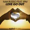 Love Go Out - EP album lyrics, reviews, download