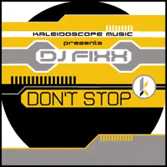 Don't Stop - EP by DJ Fixx album reviews, ratings, credits