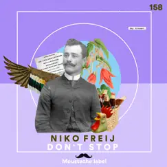 Don't Stop - Single by Niko Freij album reviews, ratings, credits