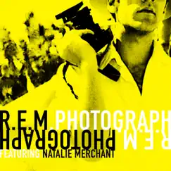 Photograph (feat. Natalie Merchant) - Single by R.E.M. album reviews, ratings, credits