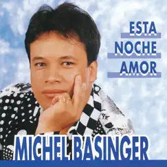 Esta Noche Amor by Michel Basinger album reviews, ratings, credits