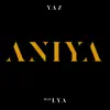 Aniya (feat. Lya) - Single album lyrics, reviews, download