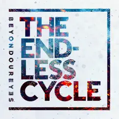 The Endless Cycle - Single by Beyond Our Eyes album reviews, ratings, credits