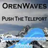 Push the Teleport - Single album lyrics, reviews, download