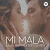 Mi Mala - Single album lyrics, reviews, download