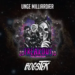 Freakout 2018 (ft. Bogstek) - Single by Unge Milliardær & Bogstek album reviews, ratings, credits