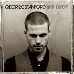 Big Drop (Bonus Track Version) by George Stanford album reviews, ratings, credits