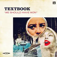 We Should Have Won - Single by Textbook album reviews, ratings, credits
