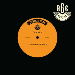 Loura Ou Morena - Single by Trama album reviews, ratings, credits