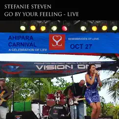 Go By Your Feeling - Live (Live in Ahipara) - Single by Stefanie Steven album reviews, ratings, credits