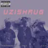Uzishrug (feat. Von B & S.AI.NT) - Single album lyrics, reviews, download