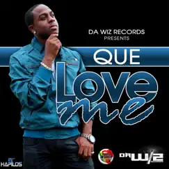 Love Me - Single by Que Da Wiz album reviews, ratings, credits