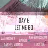 Day 1: Let Me Go - Single album lyrics, reviews, download