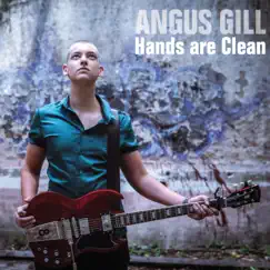 Hands Are Clean (Radio Edit) - Single by Angus Gill album reviews, ratings, credits