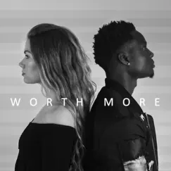 Worth More (feat. Eliza Holtom) Song Lyrics