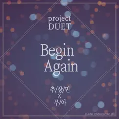 비긴 어게인 Begin Again - Single by Sangmin Chu & 무아 album reviews, ratings, credits