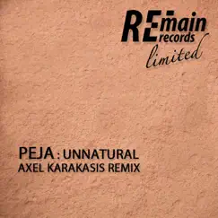 Unnatural (Axel Karakasis Remix) Song Lyrics