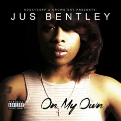 On My Own by Jus Bentley album reviews, ratings, credits