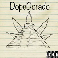 DopeDorado by DopeDorado album reviews, ratings, credits