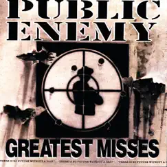 Greatest Misses by Public Enemy album reviews, ratings, credits