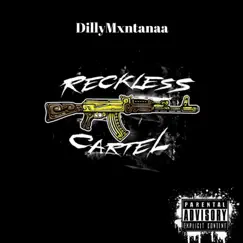 Reckless Cartel - EP by DillyMxntanaa album reviews, ratings, credits